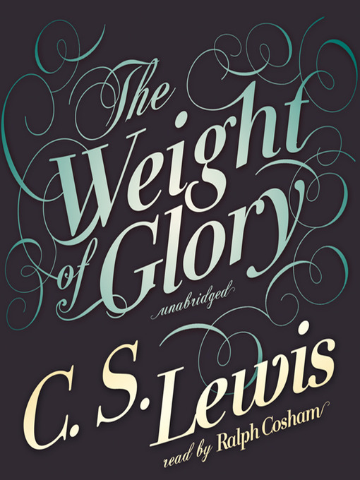 Title details for The Weight of Glory by C. S. Lewis - Wait list